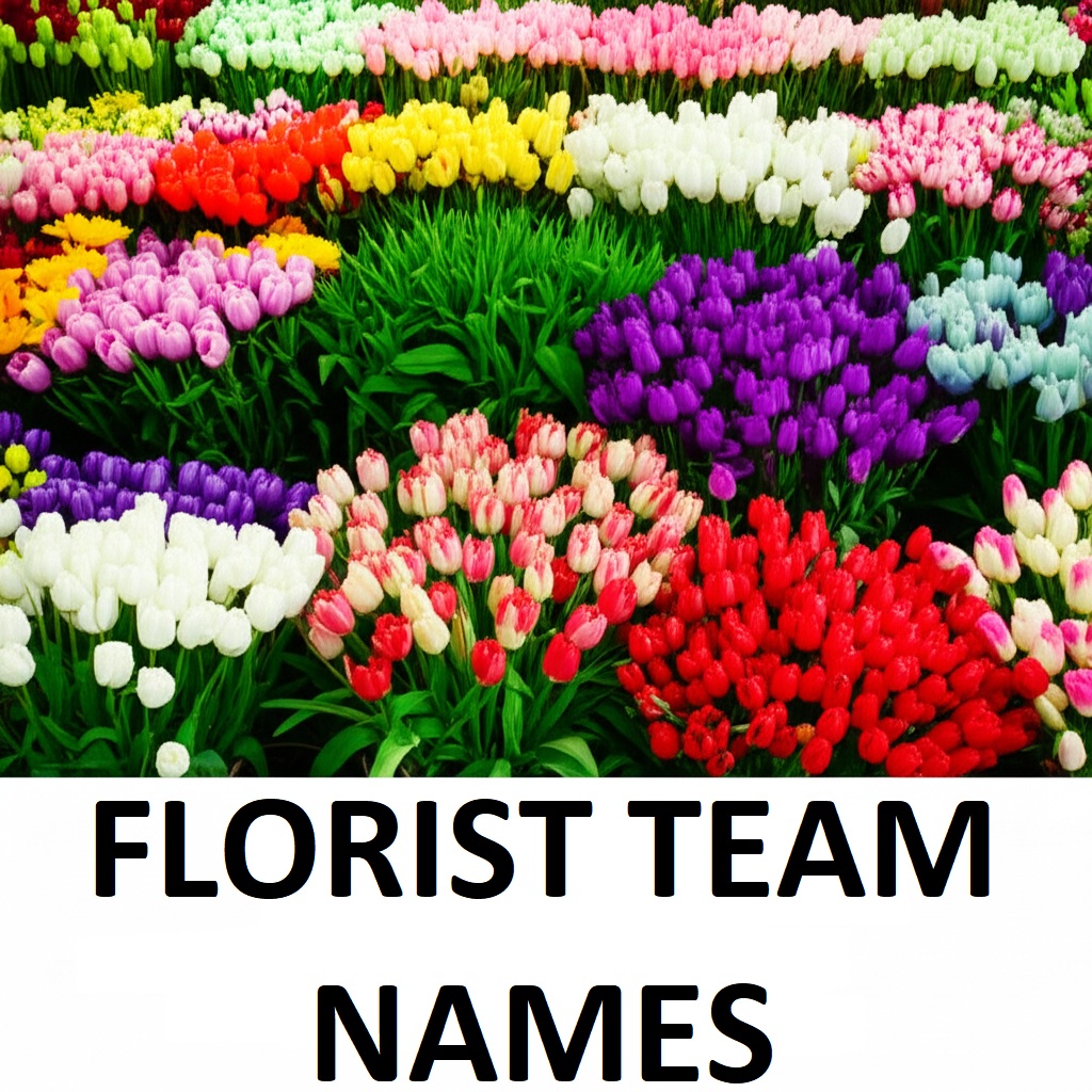 Florist Team Names