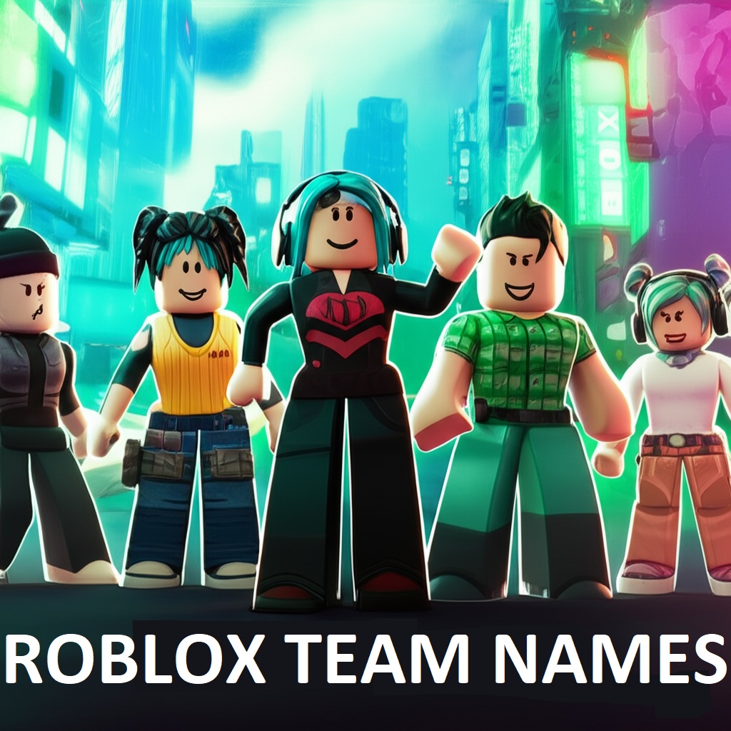 Roblox Team Names