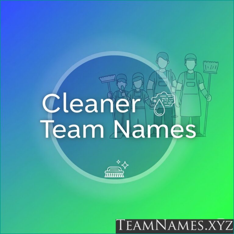 Cleaner Team Names: Sparkling Clean and Proud