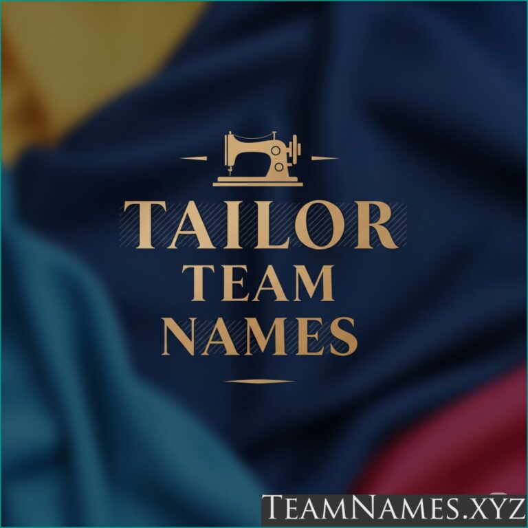 Tailor Team Names: Celebrating The Art of Fashion